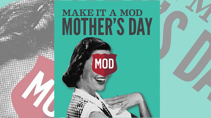 Moms eat free at MOD Pizza on May 8, 2016