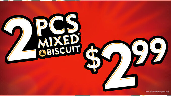 $2.99 Two Mixed Pieces And Biscuit Deal At Popeyes