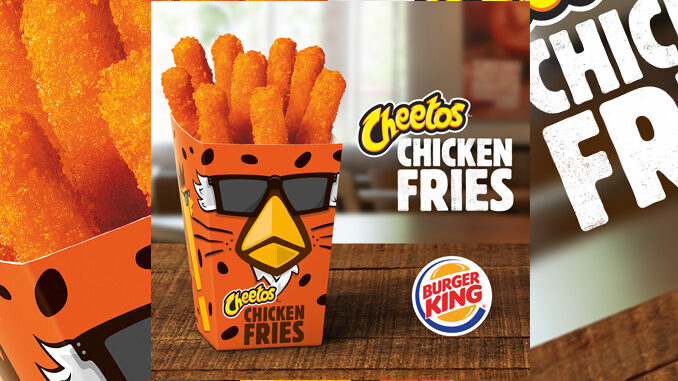 Burger King Launches Cheetos Chicken Fries
