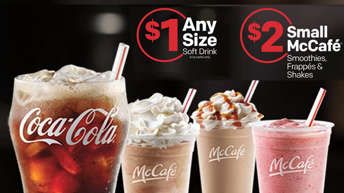McDonald’s Offers $1 Any Size Soft Drinks, $2 McCafe Beverages