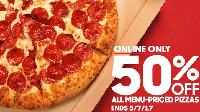 Pizza Hut Offers 50% Off All Pizzas Ordered Online Through May 7, 2017