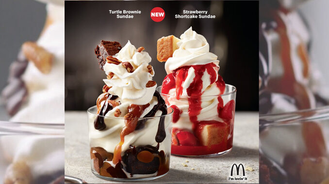 McDonald’s Spotted Serving Turtle Brownie And Strawberry Shortcake Sundaes