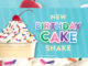 Jack In The Box Introduces New Birthday Cake Shake