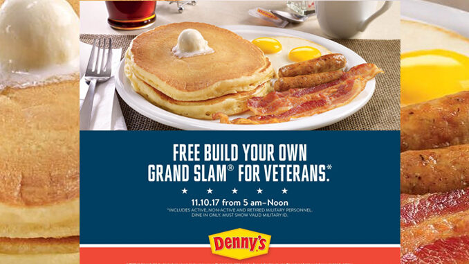 Free Breakfast For Veterans And Active Military At Denny’s On November 10, 2017