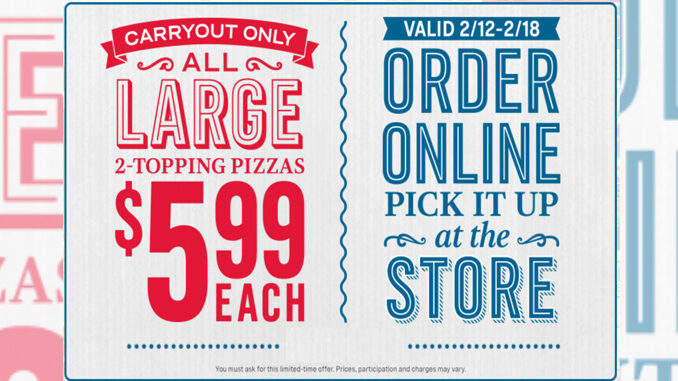 Any Large 2-Topping Pizza For $5.99 At Domino’s Through February 18, 2018