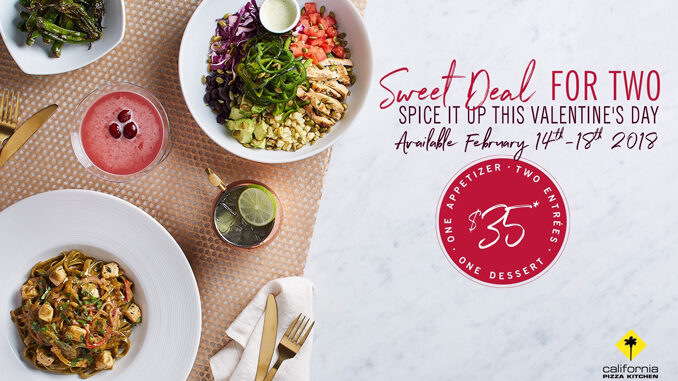 California Pizza Kitchen Serves Up A ‘Sweet Deal for Two’ From February 14-18, 2018