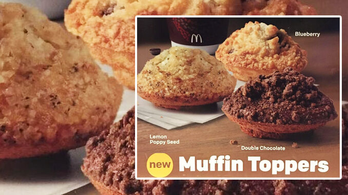 McDonald’s Introduces New Muffin Toppers At Select Locations