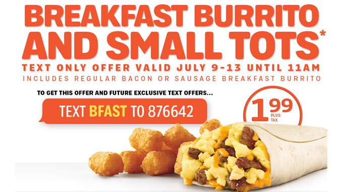 Sonic Offers $1.99 Breakfast Burrito And Small Tots Text Offer Through July 13, 2018