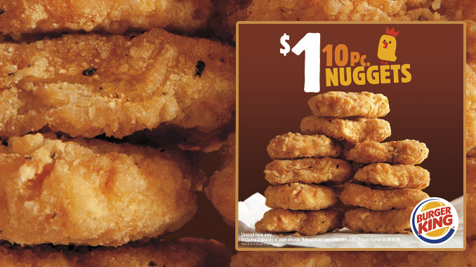 Burger King Offers 10-Piece Chicken Nuggets For $1 At Beginning October 11, 2018