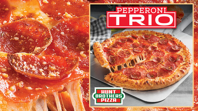 Hunt Brothers Unveil New Pepperoni Trio Pizza