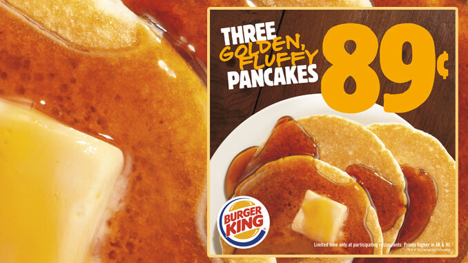 Burger King Offers Three Large Pancakes For 89-Cents During Breakfast Hours