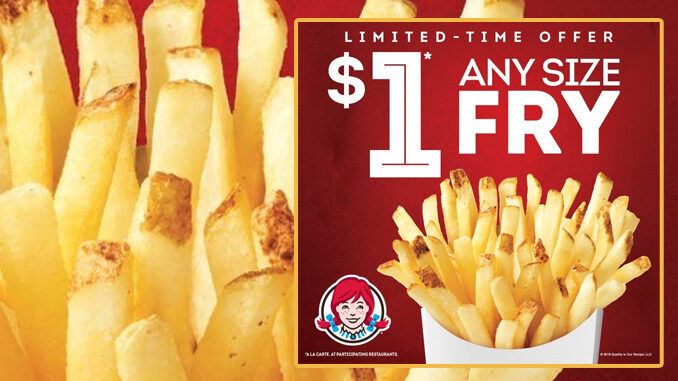 Wendy’s Extends $1 Any Size Fries Offer Through December 26, 2018