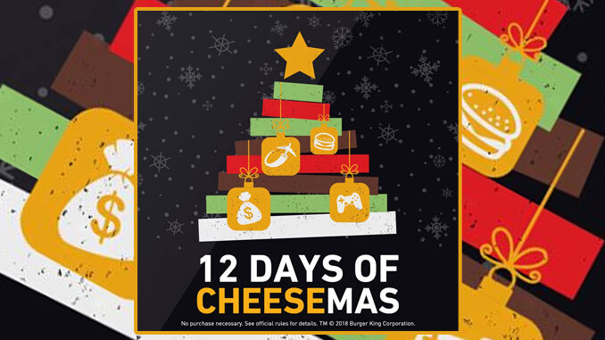 Burger King Launches 12 Days Of Cheesemas Promotion