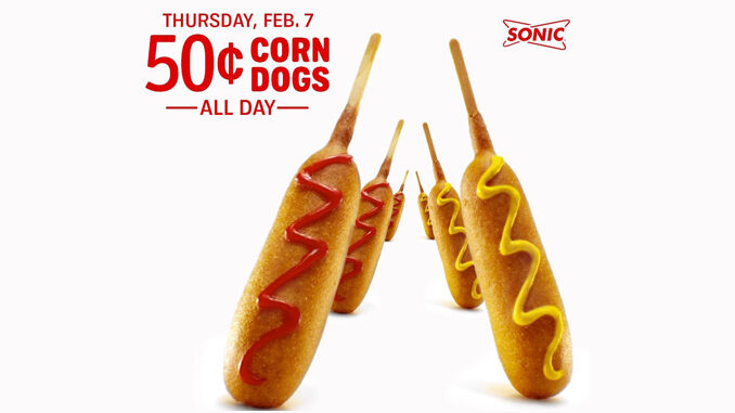 50-Cent Corn Dogs At Sonic On February 7, 2019
