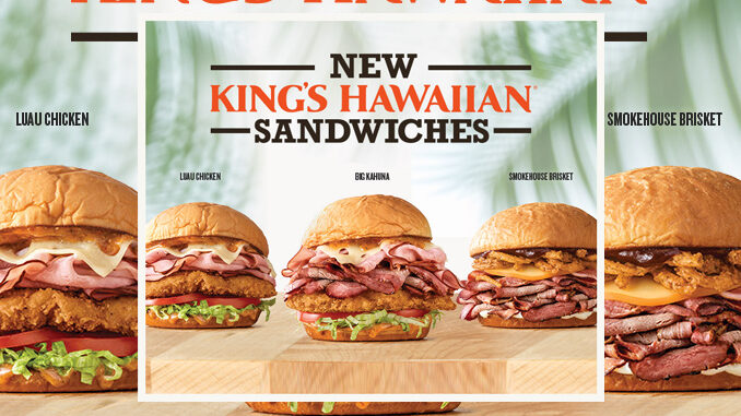 Arby’s Unveils New King’s Hawaiian Sandwich Lineup