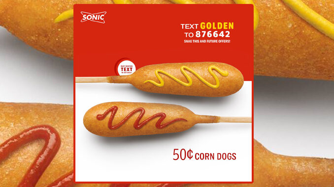 50-Cent Corn Dogs At Sonic On April 29, 2019