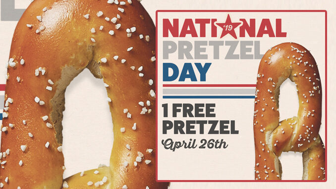 Free Pretzels At Philly Pretzel Factory On April 26, 2019