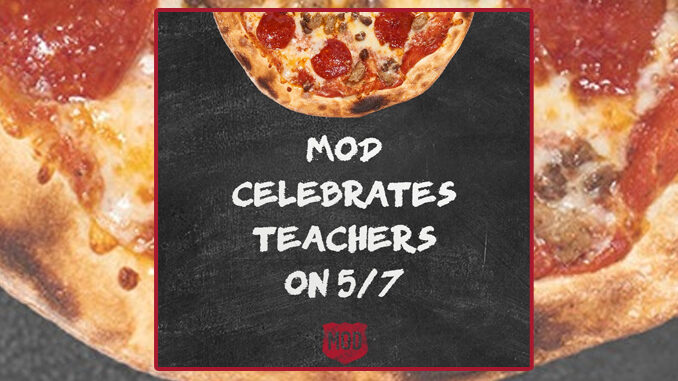 Buy One, Get One Free Pizzas Or Salads For Teachers At Mod Pizza On May 7, 2019