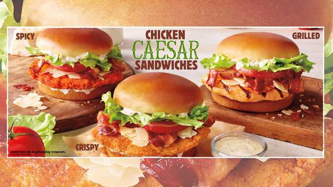 Burger King Introduces New Line Of Chicken Caesar Sandwichs