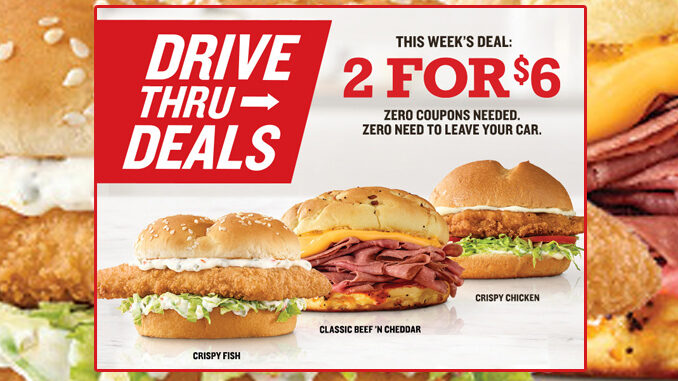 Arby’s Puts Together New 2 For $6 Drive-Thru Deal