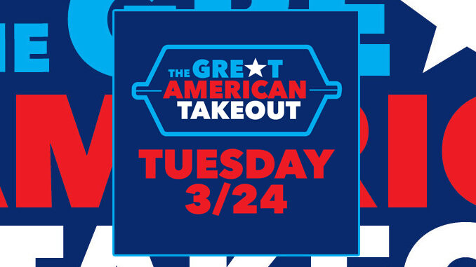 Help Support Local Restaurant Workers By Participating In 'The Great American Takeout’ On March 24, 2020