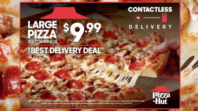 Pizza Hut Offers 3-Topping Large Pizza For $9.99 Delivery Included