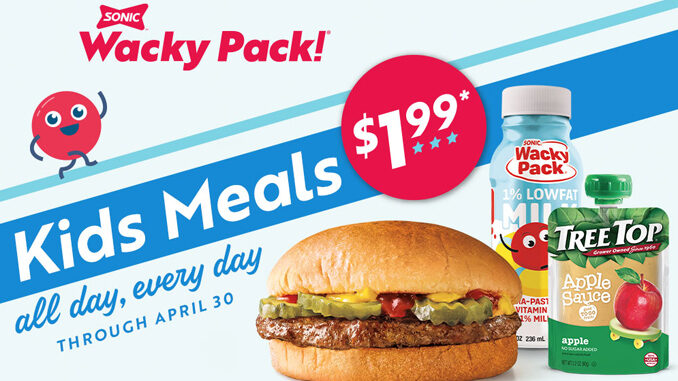 Sonic Offers $1.99 Kids Meals Through April 30, 2020