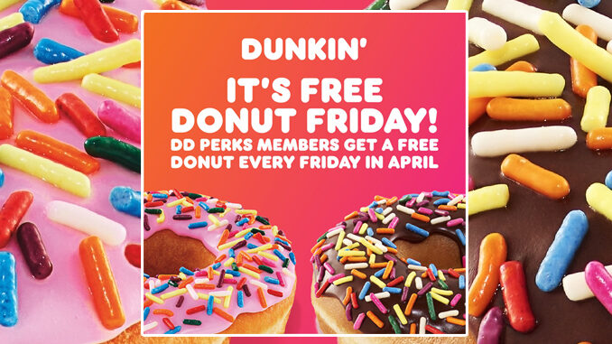 Dunkin’ Expands Free Donut Fridays Promotion Through April 30, 2020