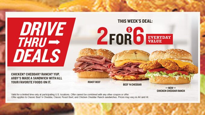 New Chicken Cheddar Ranch Sandwich Joins Arby’s 2 For $6 Everyday Value Deal