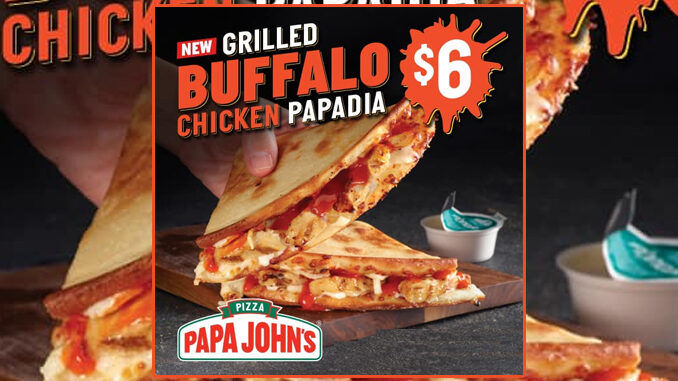 Papa John’s Spotted Selling New Grilled Buffalo Chicken Papadia