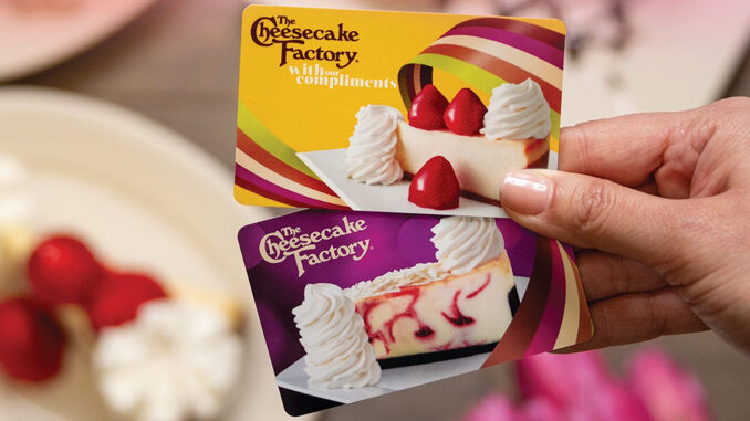 The Cheesecake Factory Offers $15 Bonus Card For Every $50 In Gift Cards purchased Through September 7, 2020