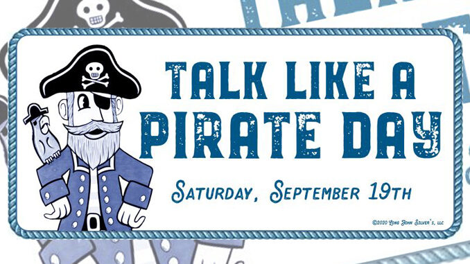 Free Fish When You Talk Like A Pirate At Long John Silver’s On September 19, 2020