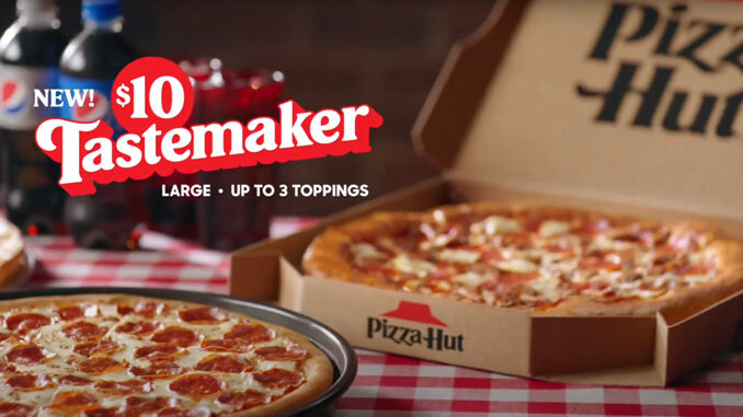 Pizza Hut Offers New Large $10 Tastemaker Pizza