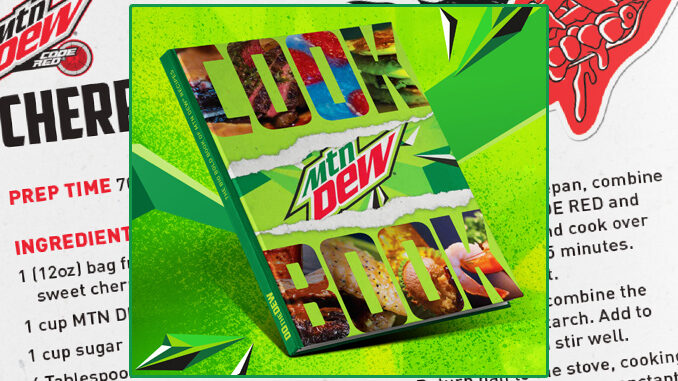 Mountain Dew Unveils First-Ever Cookbook Of Dew-Inspired Recipes