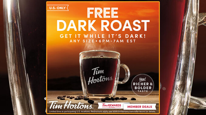 Tim Hortons Offers Free Any Size Dark Roast Coffee Between 6pm And 7am EST Through November 8, 2020