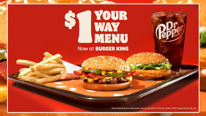 Burger King Unveils New $1 Your Way Menu