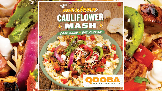 Qdoba Is Launching New Mexican Cauliflower Mash Nationwide On December 22, 2020