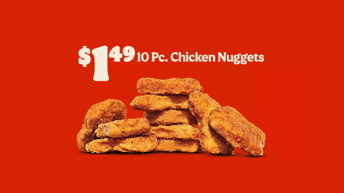 Burger King Offers 10 Chicken Nuggets For $1.49 Deal