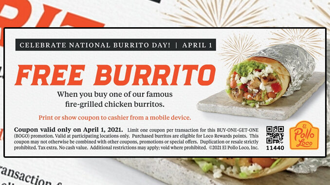 Buy One Burrito, Get One Free At El Pollo Loco On April 1, 2021