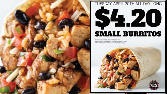 Chronic Tacos Offers Small Burritos For $4.20 On April 20, 2021