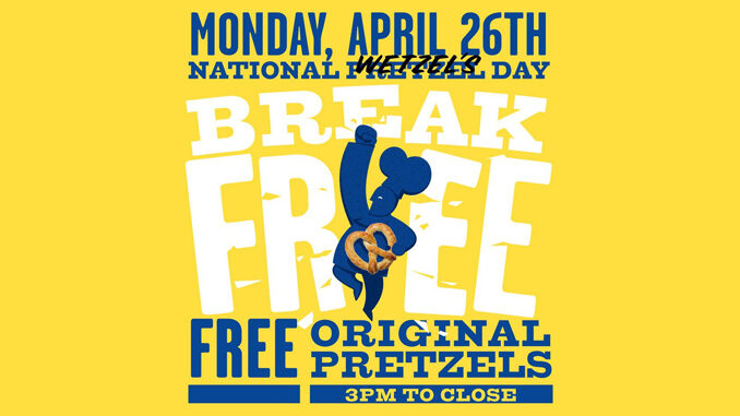 Free Original Pretzels At Wetzel’s Pretzels On April 26, 2021