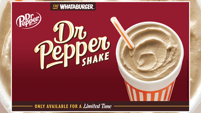 Whataburger Brings Back Dr Pepper Shake