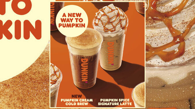 New Pumpkin Cream Cold Brew, Pumpkin Spice Signature Latte And More Arrive At Dunkin’ On August 18, 2021