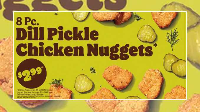 Burger King Debuts New Dill Pickle Chicken Nuggets In Canada