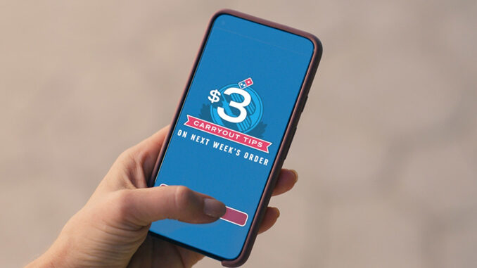 Domino's Offers A $3 Tip With Online Carryout Orders Through May 22, 2022