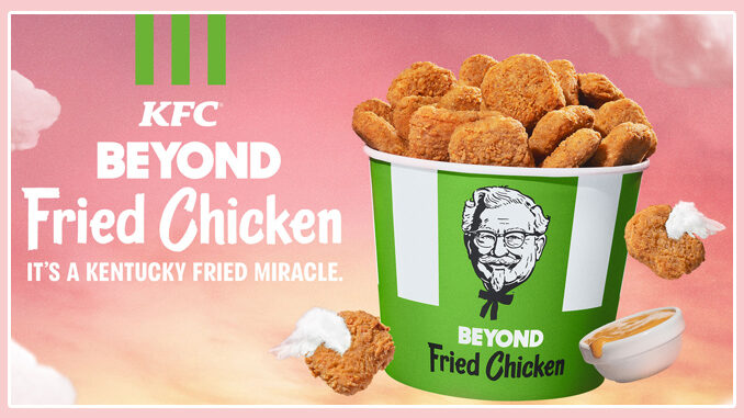 KFC Is Launching Plant-Based Beyond Fried Chicken Nationwide On January 10, 2022