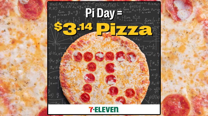 7-Eleven Offers $3.14 Whole Pizza Deal On March 14, 2022