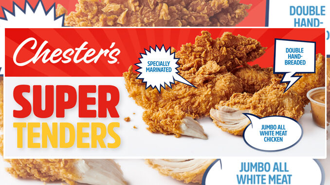 Chester’s Chicken Introduces New Super Tenders