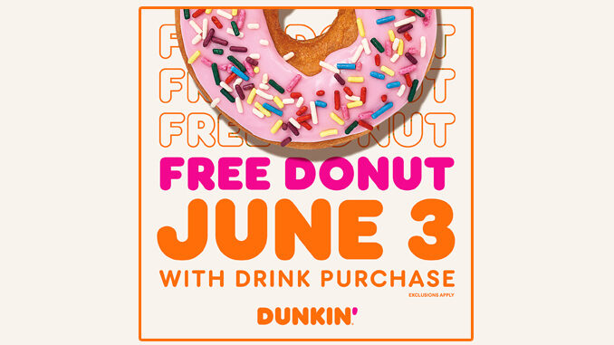 Dunkin’ Offers Free Donut With Any Beverage Purchase On June 3, 2022