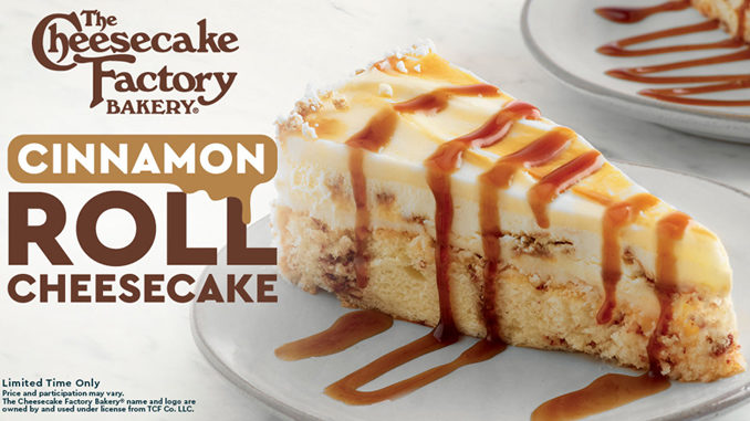 Fazoli’s Adds New Cinnamon Roll Cheesecake By The Cheesecake Factory Bakery